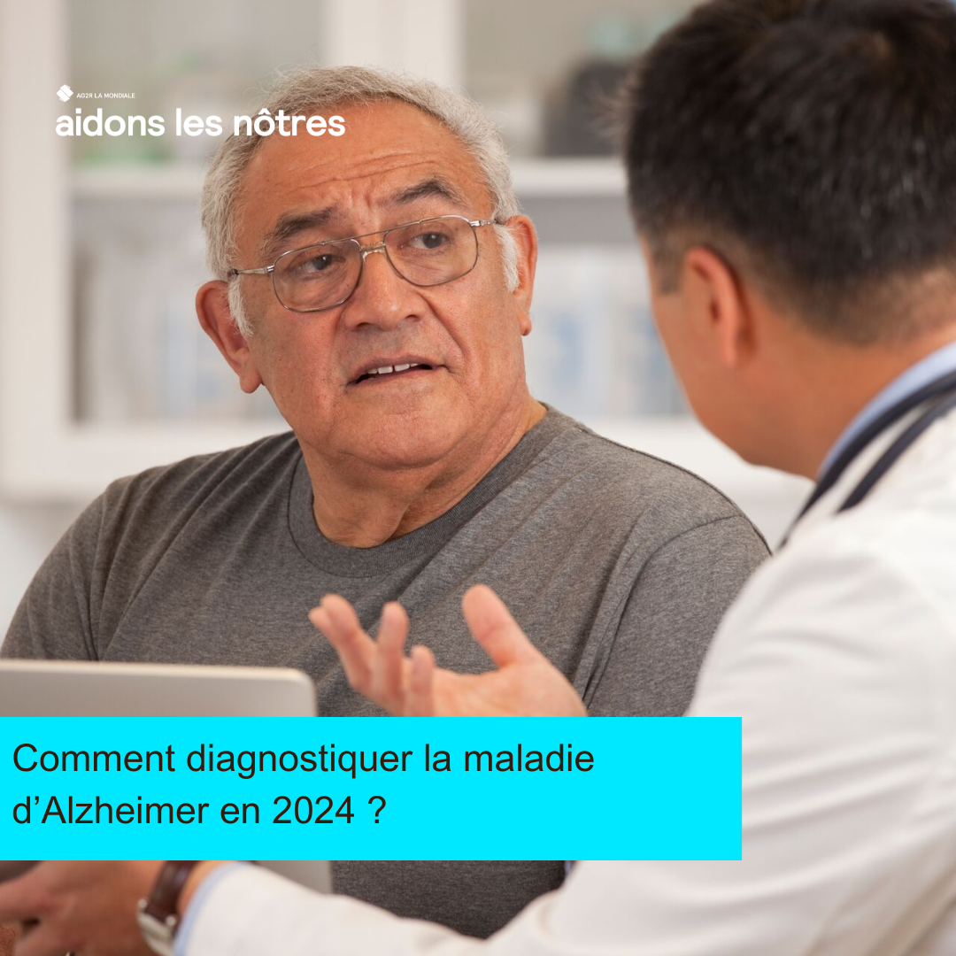 Comment diagnostiquer la maladie d’Alzheimer en 2024 ? - Aidons les nôtres